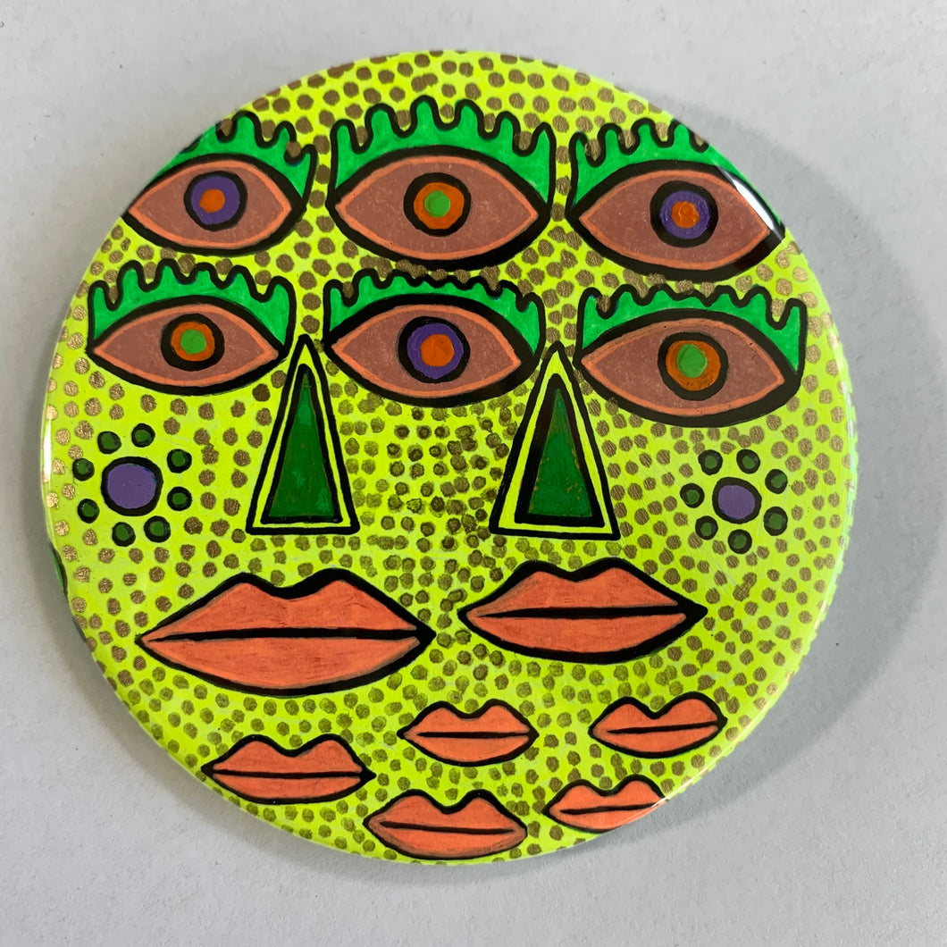 6 Eyes & 2 Green Noses / ART PIN / one-of-a-kind & hand-painted